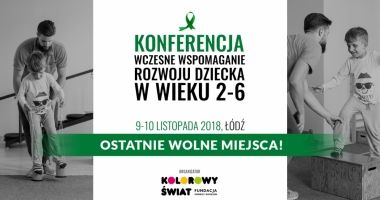 Zbliża się kolejna edycja Międzynarodowej Konferencji Naukowej „Wczesne wspomaganie rozwoju dziecka w wieku 2-6 lat", 09-10.11.2018 r.