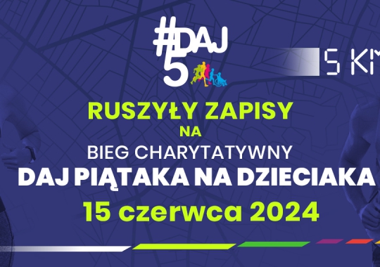 Ruszyły zapisy na bieg Daj piątaka na dzieciaka