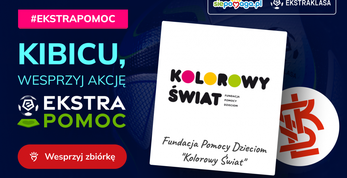 #EkstraPomoc, czyli ŁKS Łódź wspiera podopiecznych Fundacji Kolorowy Świat
